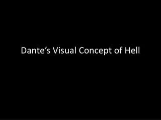 Dante’s Visual Concept of Hell