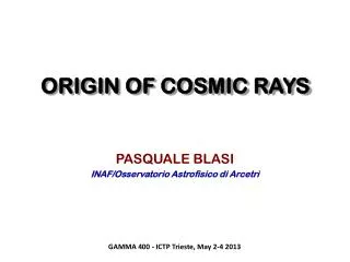 ORIGIN OF COSMIC RAYS