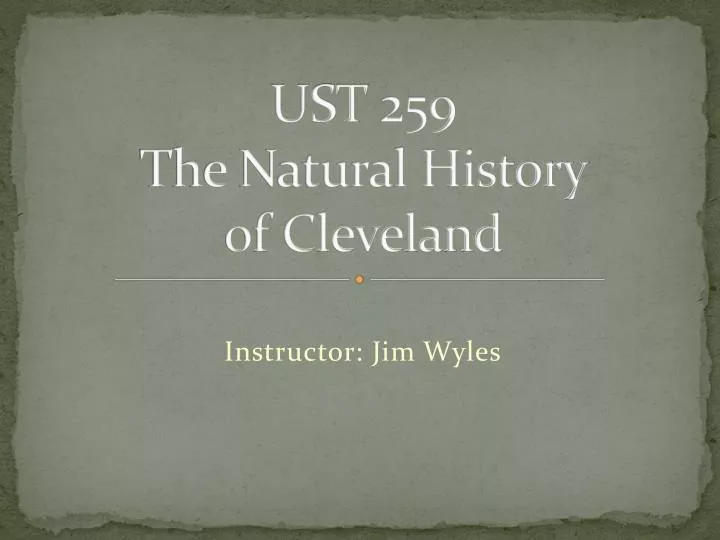 ust 259 the natural history of cleveland