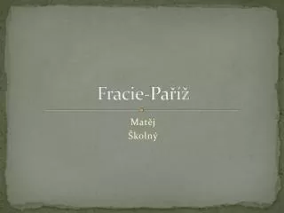 Fracie -Paříž