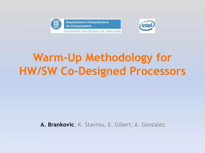 warm up methodology for hw sw co designed processors