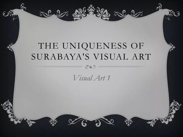 the uniqueness of surabaya s visual art