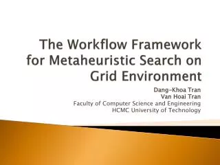 The Workflow Framework for Metaheuristic Search on Grid Environment