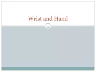 Wrist and Hand