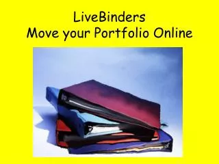 LiveBinders Move your Portfolio Online