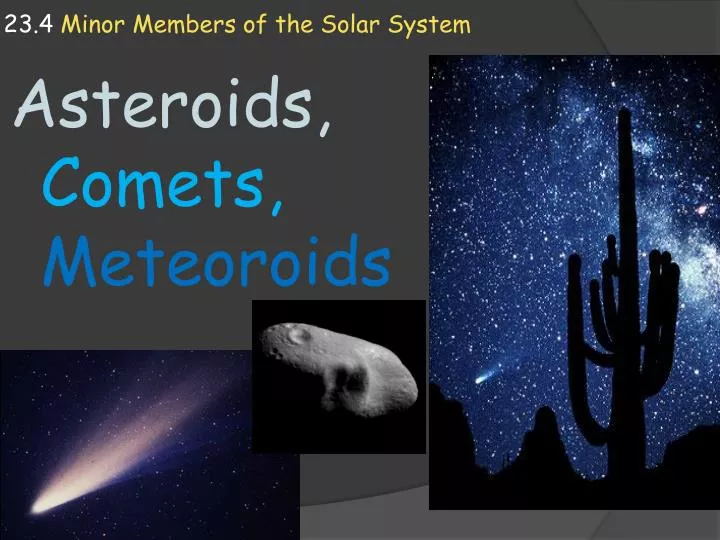 23 4 minor members of the solar system