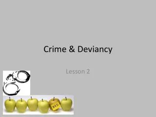 Crime &amp; Deviancy