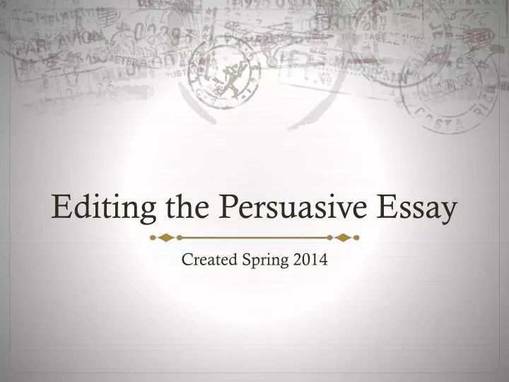 editing the persuasive essay