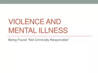 Violence and Mental Illness