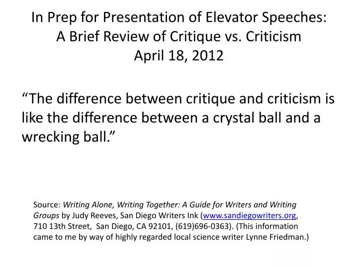 in prep for presentation of elevator speeches a brief review of critique vs criticism april 18 2012