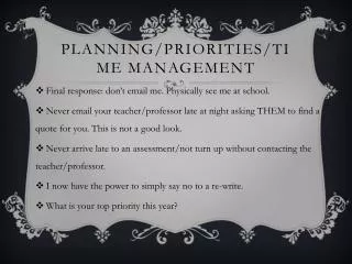 Planning/priorities/time management