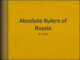 Absolute Rulers of Russia