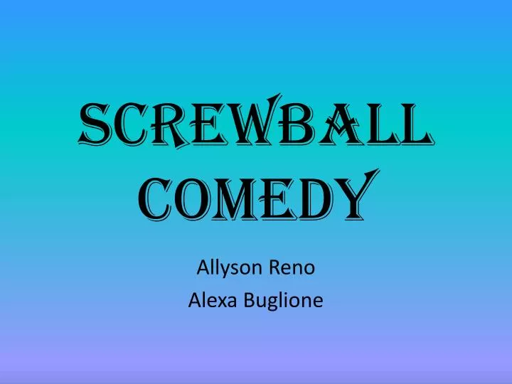 screwball comedy