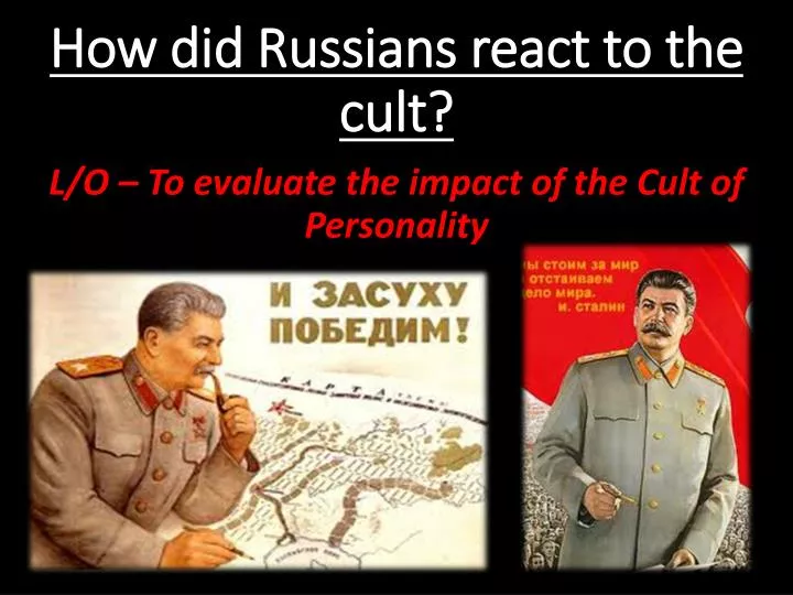 how did russians react to the cult