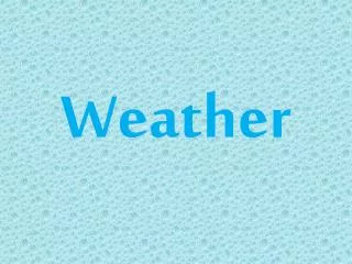 Weather