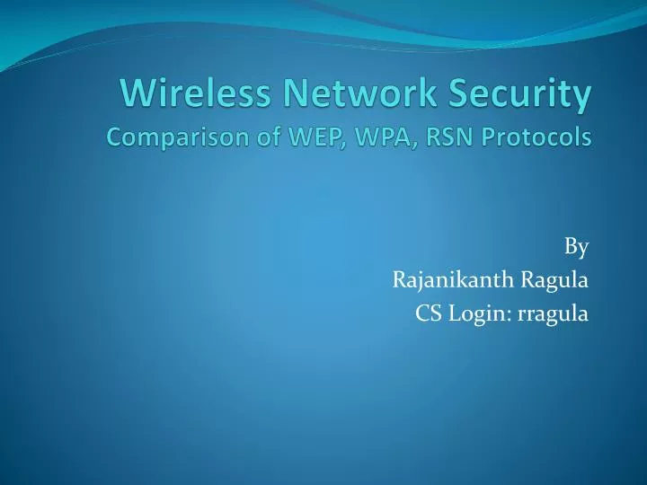 wireless network security comparison of wep wpa rsn protocols