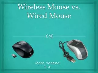 Wireless Mouse vs. Wired Mouse