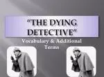 “The Dying Detective” - slide 1