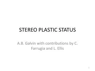 STEREO PLASTIC STATUS
