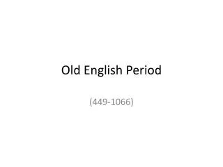 Old English Period