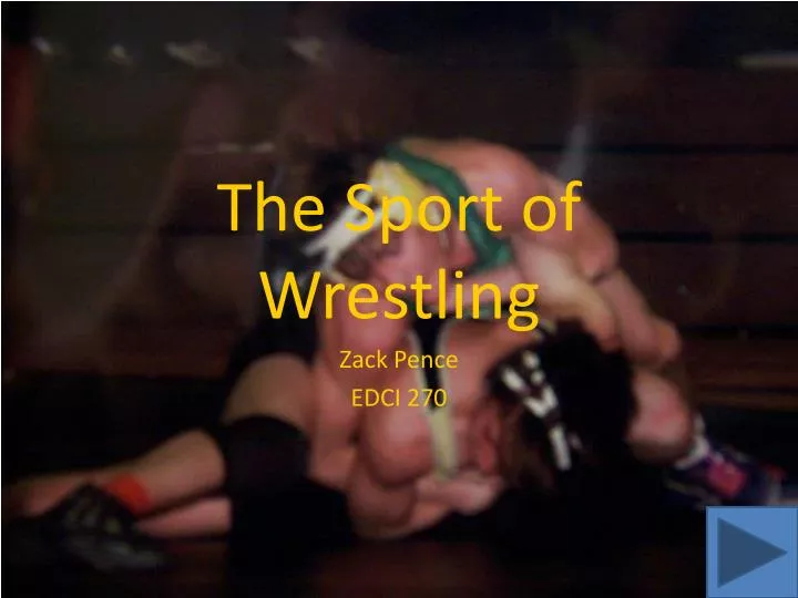 the sport of wrestling