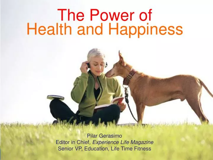 the power of health and happiness