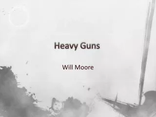 Heavy Guns