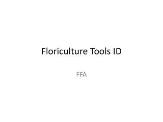 Floriculture Tools ID