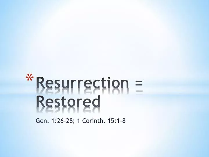 resurrection restored