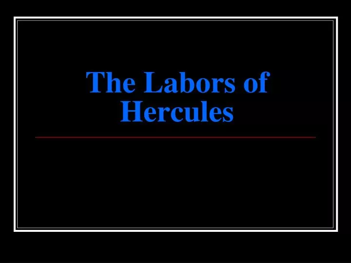 the labors of hercules