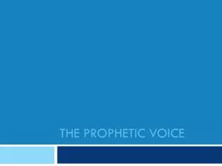 The prophetic voice