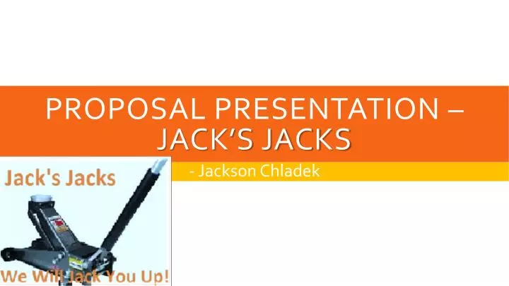 proposal presentation jack s jacks
