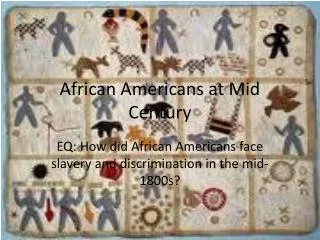 African Americans at Mid Century