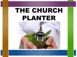 THE CHURCH PLANTER
