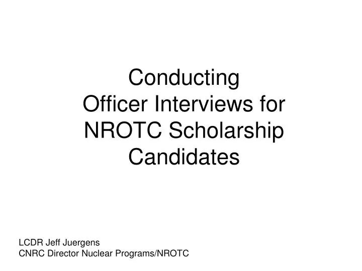 conducting officer interviews for nrotc scholarship candidates