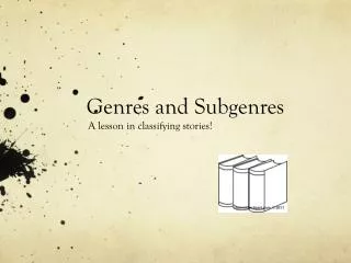 Genres and Subgenres