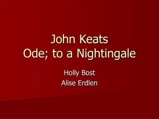 John Keats Ode; to a Nightingale