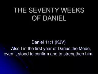 THE SEVENTY WEEKS OF DANIEL