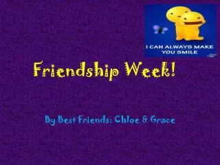 Friendship Week!