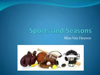 Sports and Seasons