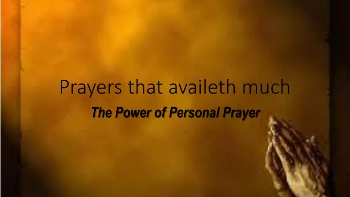 prayers that availeth much