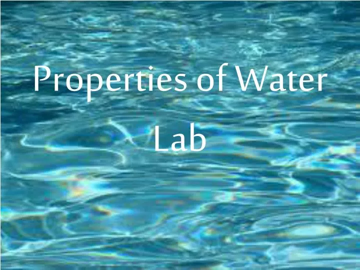 properties of water lab