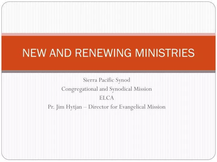 new and renewing ministries