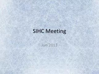 SIHC Meeting