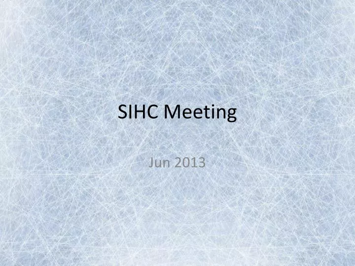 sihc meeting