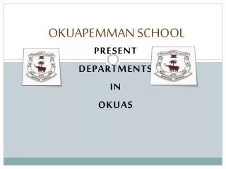 OKUAPEMMAN SCHOOL