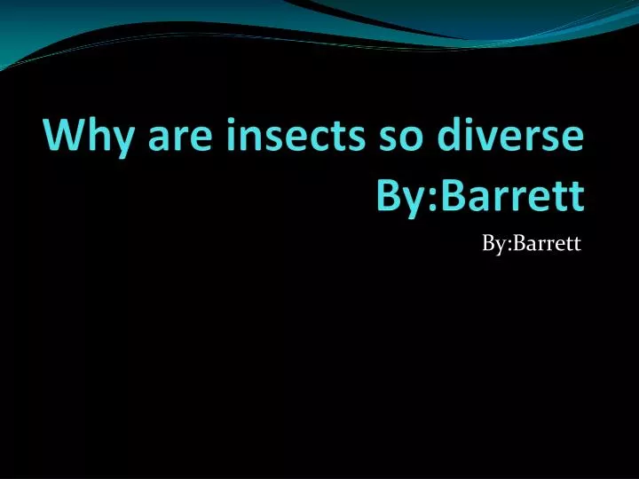 why are insects so diverse by barrett
