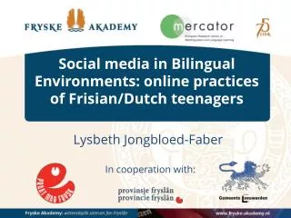Social media in Bilingual Environments: online practices of Frisian/Dutch teenagers