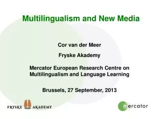 Multilingualism and New Media