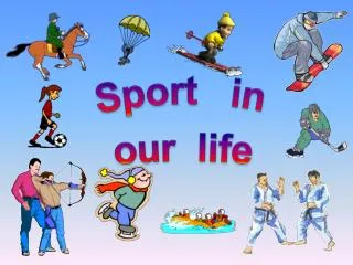 Sport in our life